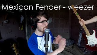 Mexican Fender - Matt Good feat. TheGuitarGeek (Weezer Cover)