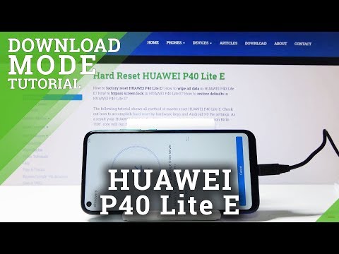 How to Enter Download Mode in HUAWEI P40 Lite E – Check FRP / Phone Details