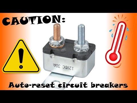 Why a self-resetting circuit breaker isn't always better than a fuse!