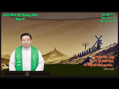 Chúa Nhật 22 Thường Niên Năm A