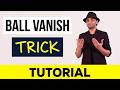 PERFECT BALL VANISH Tutorial