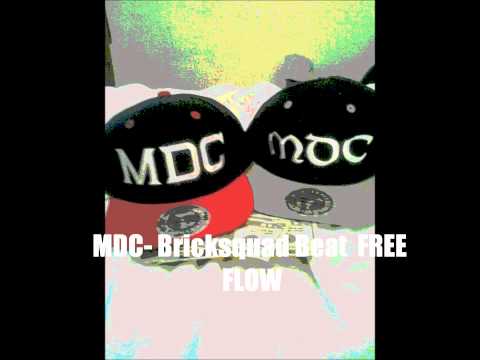 MDC-Bricksquad Beat Free Flow