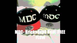 MDC-Bricksquad Beat Free Flow