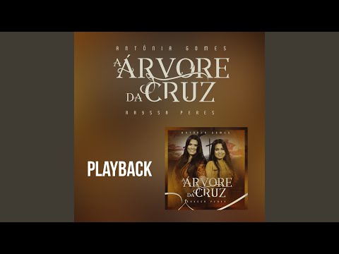 A Árvore da Cruz (Playback)
