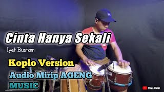 Download lagu CINTA HANYA SEKALI VERSI MIRIP NEW PALLAPA IYET BUSTAMI - KOPLO VERSION cover kendang mp3