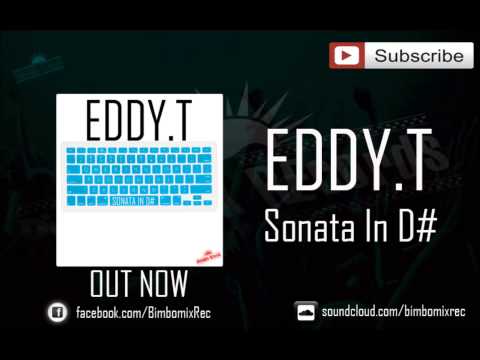 Eddy.T - Sonata In D# (OUT NOW)