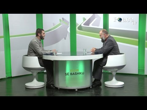 150 - Bashkohuni e mos u perçani - me hoxhën Ekrem Avdiu