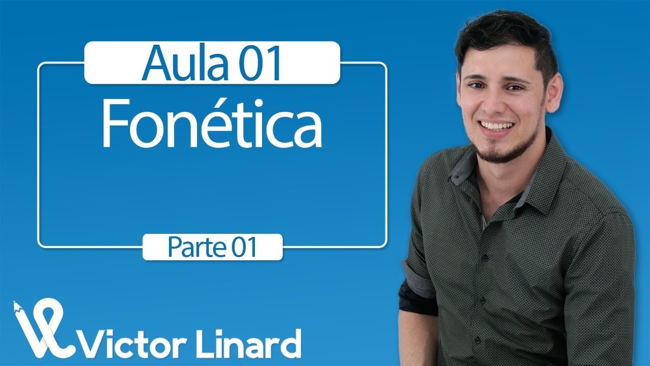 AULA 1: Fonética (parte 1)