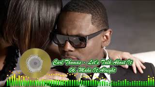 Carl Thomas - 06 Make It Alright