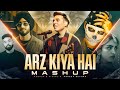 Arz Kiya Hai X Unke Andaz E Karam Mashup Anuv Jain X Afusic X Faheem Abdullah Mahesh Suthar
