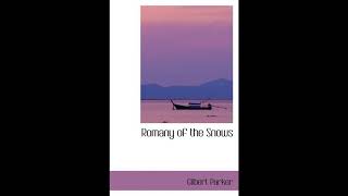 Romany of the Snows: Being a Continuation of the Personal Histories of