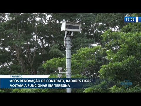 Radares fixos voltam a funcionar em Teresina, após renovação de contrato 17 02 2021