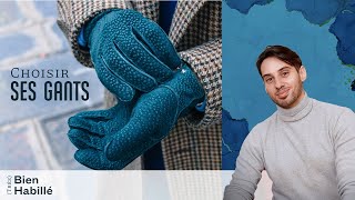 Bien choisir ses GANTS - (Très) Bien Habillé #9