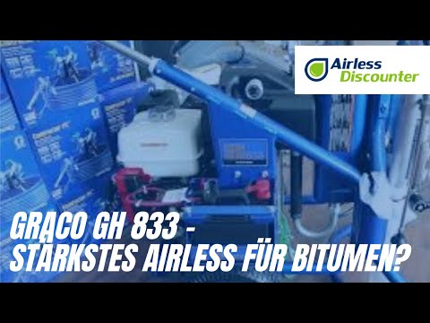 Graco GH 833 - Stärkstes Airless für Bitumen?