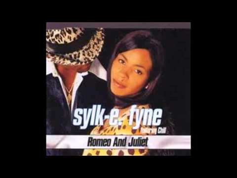 Sylk e Fyne ft Chill romeo and Juliet