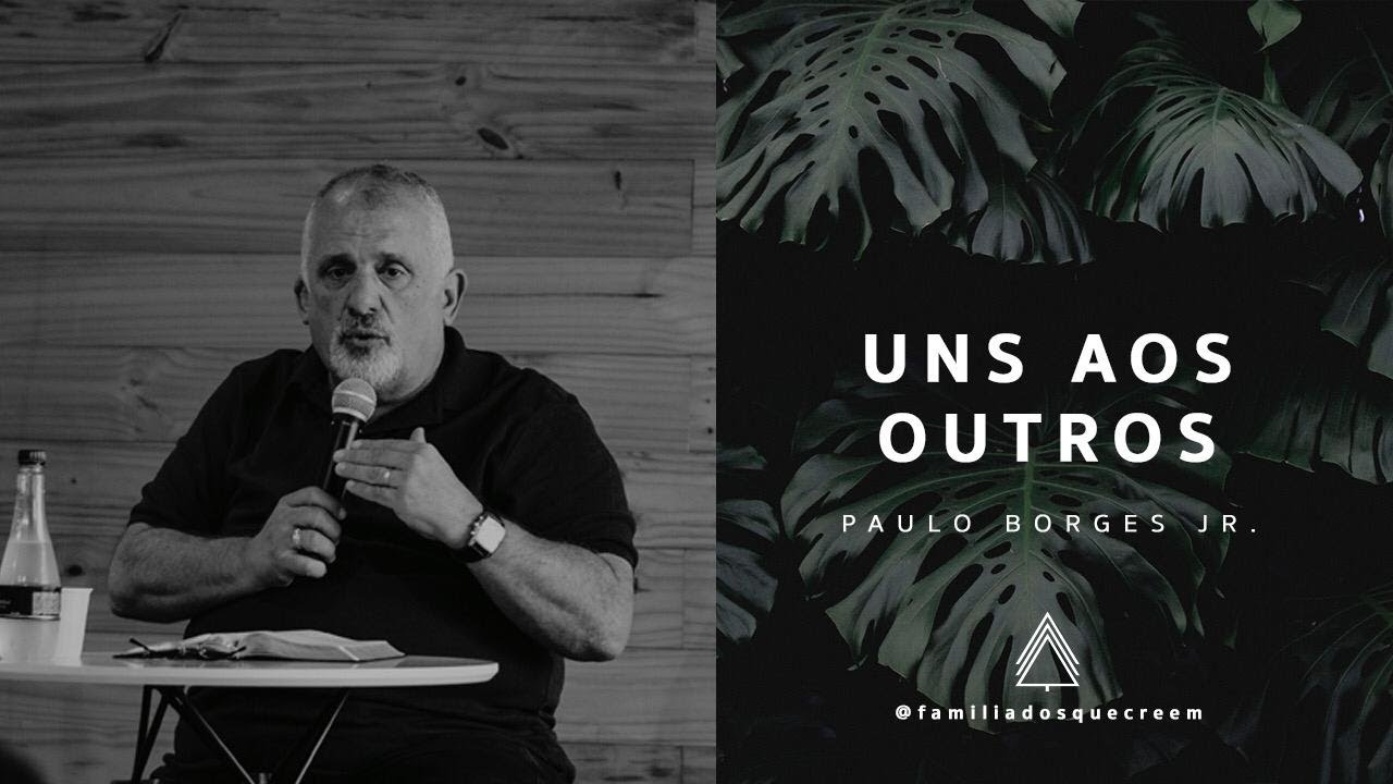 Uns aos Outros - Paulo Borges Junior