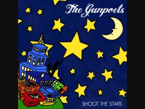 The Gunpoets - Shoot The Stars