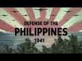 Defense of the Philippines, 1941 (World War II Documentary)