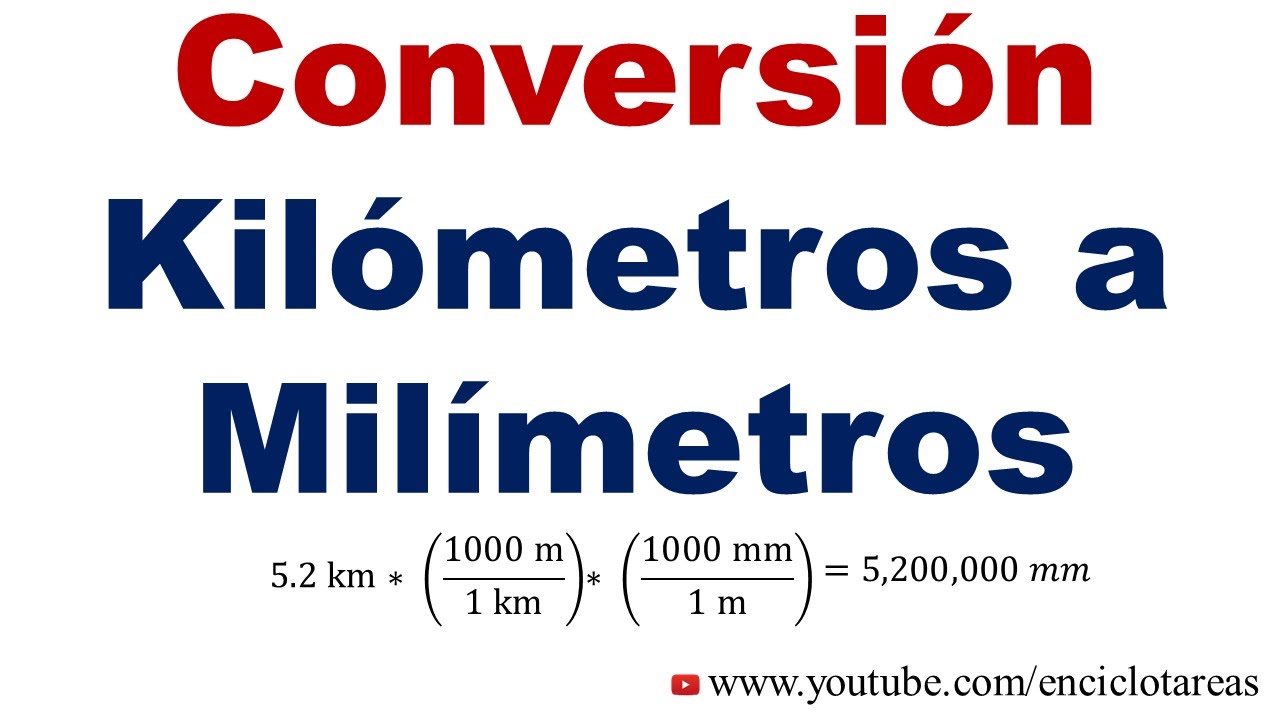 Convertir de Kilometros a Milimetros (km a mm)