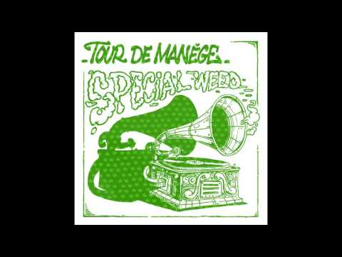 Tour De Manège : Spécial Weed (Full Album)