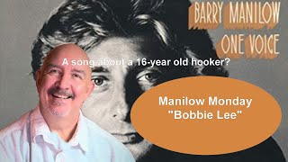 Manilow Monday Ep. 78 - "Bobbie Lee" from Barry's 'One Voice' album!