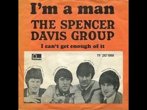 I'm A Man   The Spencer Davis Group