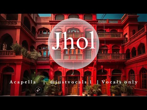 JHOL but with VOCALS ONLY | Clean Acapella | Maanu x Annural Khalid .