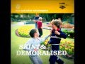 Skint & Demoralised - It's Only Been A Week 