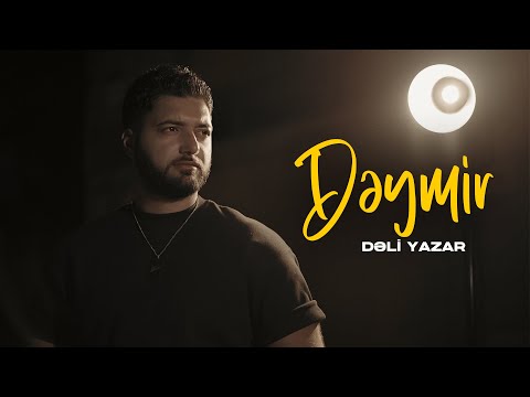 Dəli Yazar - Dəymir (Official Music Video 4K)