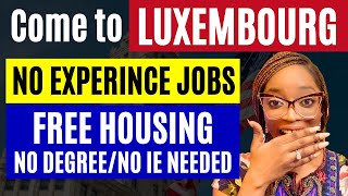 EASY Luxembourg Work Visa | Relocate in 3 WEEKS! No IELTS
