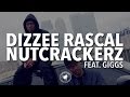 Dizzee Rascal ft. Giggs - Nutcrackerz (Official ...