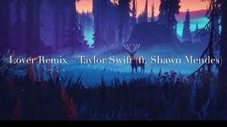 Lover Remix Lyrics [1 Hour music loop] ~ Taylor Swift (ft. Shawn Mendes)