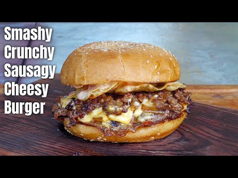Crunchy Smash Burger with Grilled Italian Sausage