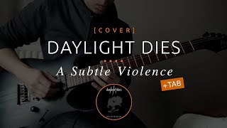 109 | Daylight Dies - A Subtle Violence (cover in custom drop D tuning)