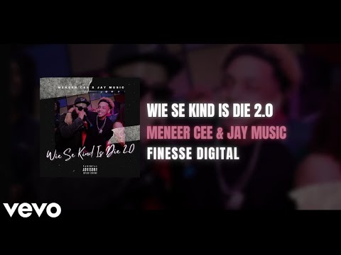 Meneer Cee x Jay Music - Wie Se Kind Is Die 2.0 (Official Audio) (Wie Se Kind Is Die Remix)