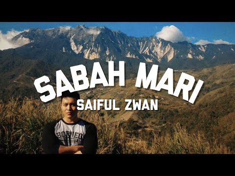 SAIFUL ZWAN - SABAH MARI | MUSIC