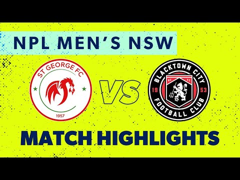 NPL Men's NSW Round 25 Highlights – St George FC v Blacktown City