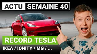 Un record chez TESLA, des bornes chez IKEA, un abonnement chez IONITY… C’est l’ACTU de la semaine !