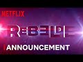 Rebelde | Official Announcement | Netflix