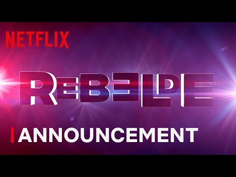 リベルデ｜公式発表｜Netflix (Rebelde | Official Announcement | Netflix)