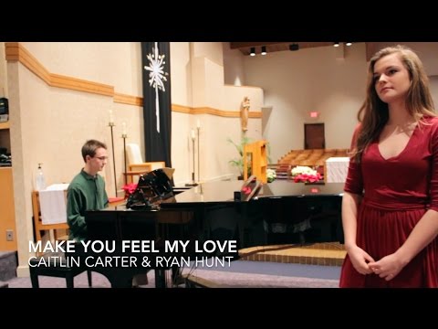 Make You Feel My Love (Adele cover) - Caitlin Carter & Ryan Hunt