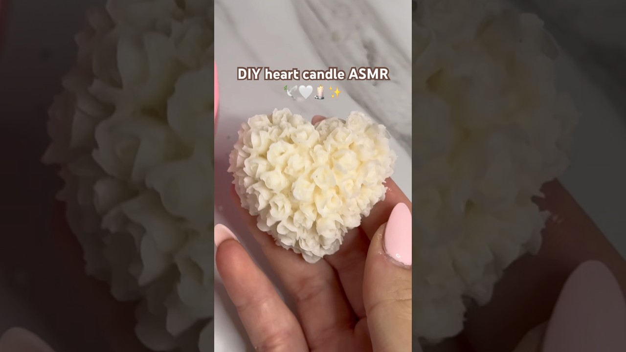 🤍DIY heart candle ASMR🕯️✨#candle #candles #candlemaking #diy #candlebusiness #heart #asmr #flower