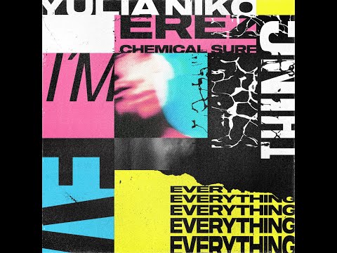 Erez, Yulia Niko - I'm Everything (Chemical Surf Extended Remix)