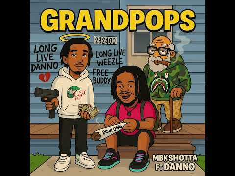 MbkShotta ft Danno - Grandpops