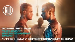 Robbie Williams | The Heavy Entertainment Show | Official Album Track