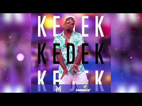 Mighty - Kedek Kedek [Dennery Segment 2022]