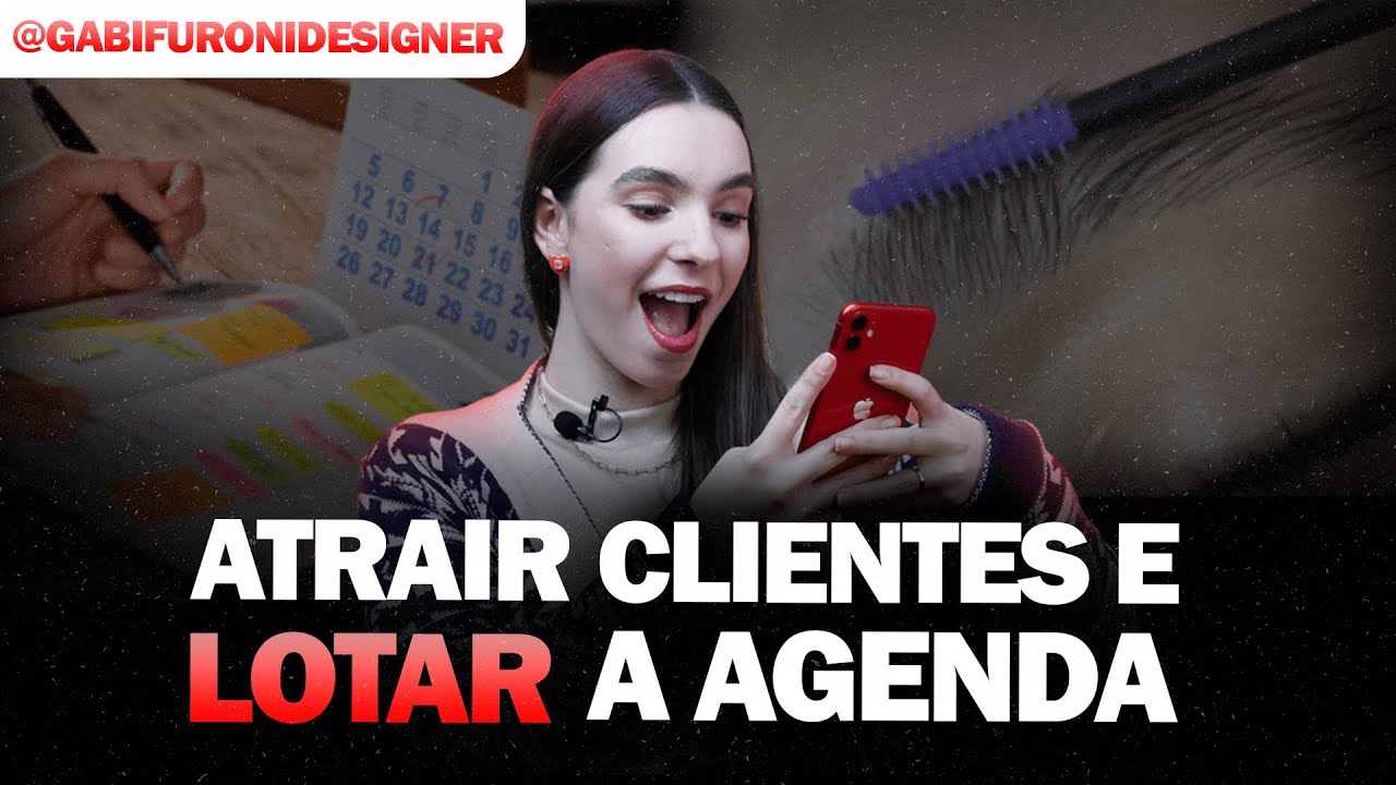 4 DICAS PARA ATRAIR CLIENTES E LOTAR AGENDA COM DESIGN DE SOBRANCELHAS