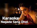 Nagada Sang Dhol - Karaoke |Goliyon Ki Raasleela Ram-leela | Deepika Padukone, Ranveer Singh | RuCho