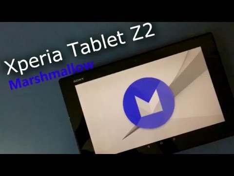 Xperia Tablet Z2 Marshmallow 6.0.1