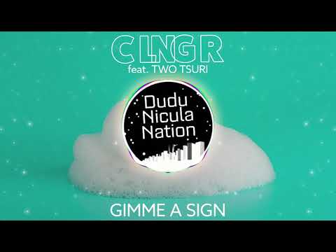 CLNGR feat. Two Tsuri - Gimme A Sign Bass Boosted